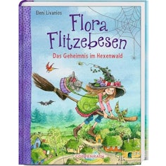 Flora Flitzebesen: Das Geheimnis im Hexenwald (Band 1)