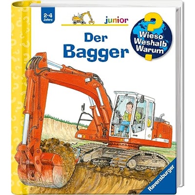 Klassiker-Erklärbuch: Der Bagger - Wieso, Weshalb, Warum?