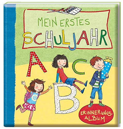 Erinnerungsalbum: Mein erstes Schuljahr