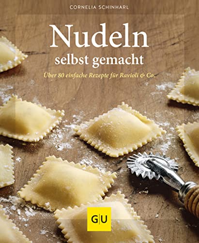 Nudeln selbst gemacht (Rezeptbuch)