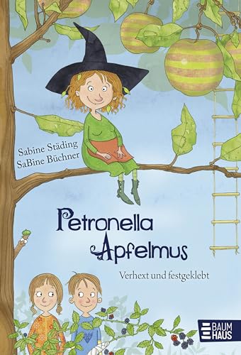 Petronella Apfelmus - Verhext und festgeklebt
